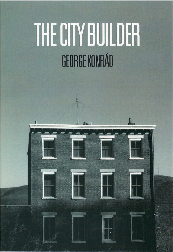 The City Builder  George Konrad, Ivan Sanders, tr